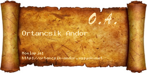 Ortancsik Andor névjegykártya
